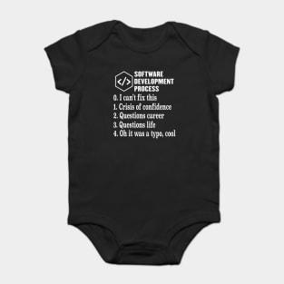 Software Development Process Engineer Developer Coder Geek Baby Bodysuit